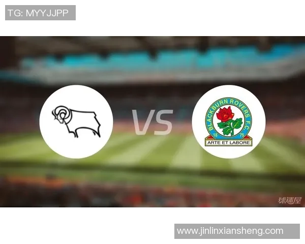 布莱克本U23对阵德比郡U23精彩赛事回顾与分析